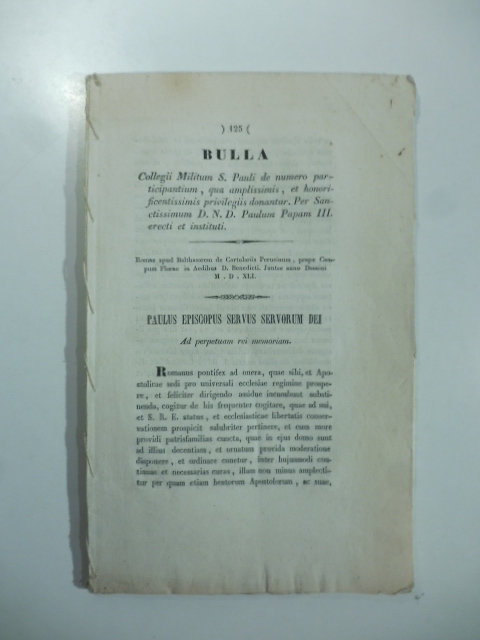 Bulla Collegii Militum S. Pauli de numero participantium qua amplissimus et honorificentissimis privilegiis donantur… Estratto editoriale da Memorie storiche sull'antichità ed eccellenza dell'ordine aureato